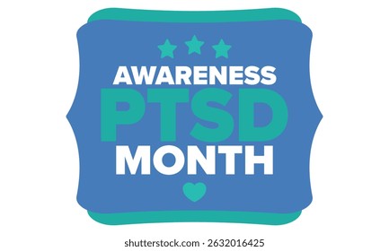 PTSD Awareness Month in June. Post Traumatic Stress Disorder. Celebrated annual in United States. Medical health care and awareness design. Poster, card, banner and background. Vector illustration