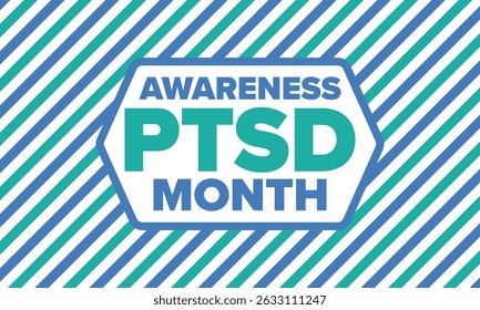 PTSD Awareness Month in June. Post Traumatic Stress Disorder. Celebrated annual in United States. Medical health care and awareness design. Poster, card, banner and background. Vector illustration