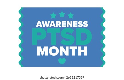 PTSD Awareness Month in June. Post Traumatic Stress Disorder. Celebrated annual in United States. Medical health care and awareness design. Poster, card, banner and background. Vector illustration