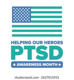 PTSD Awareness Month in June. Post Traumatic Stress Disorder. Celebrated annual in United States. Medical health care and awareness design. Poster, card, banner and background. Vector illustration