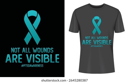 PTSD Awareness T Shirt Design Not All Wounds Are Visible