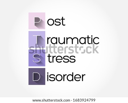 PTSD - Posttraumatic Stress Disorder acronym, medical concept background