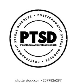 PTSD Posttraumatic Stress Disorder - psychiatric disorder that may occur in people who have experienced or witnessed a traumatic event , acronym text concept stamp