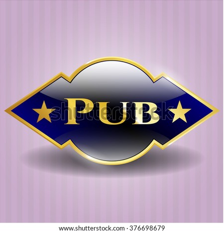 Pub golden badge or emblem
