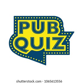 Pub Quiz Announcement Phrase. Header For Trivia Game Posters. Vintage Styled Letters. Questions Team Game For Intelligent People. Vector Illustration In Retro Style.