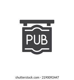 Icono de vector del panel de señales de pub. signo plano relleno para concepto móvil y diseño web. Icono de glifo de señalización PUB. Símbolo, ilustración del logotipo. Gráficos vectoriales
