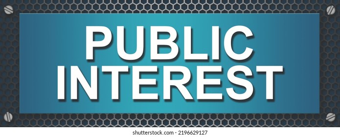Public Interest Text Quote On A Banner, 3d Rendering