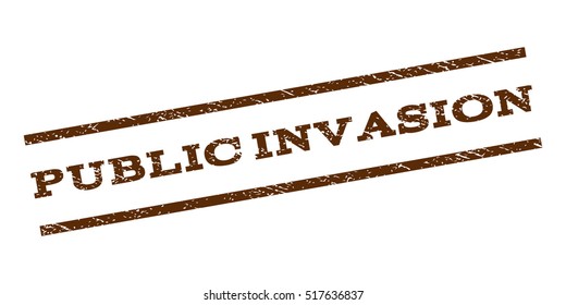 Public Invasion watermark stamp. Text tag between parallel lines with grunge design style. Rubber seal stamp with dirty texture. Vector brown color ink imprint on a white background.
