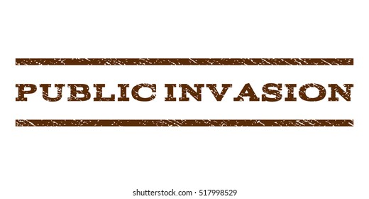Public Invasion watermark stamp. Text caption between horizontal parallel lines with grunge design style. Rubber seal stamp with scratched texture.