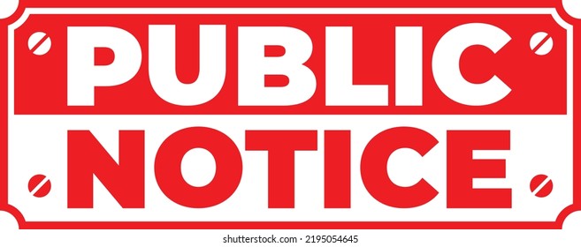 Public Notice Notice Sign In Red And White Color