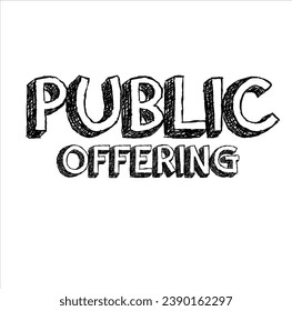 Public Offering, handwritten lettering. Script written of brush pen. Design of hand-drawn vintage lettering