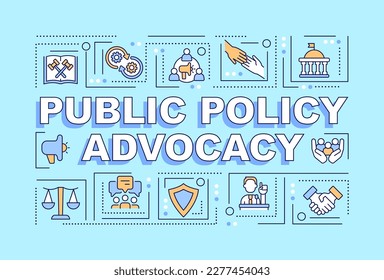 Public policy advocacy word concepts light blue banner. Infographics with editable icons on color background. Isolated typography. Vector illustration with text. Arial-Black font used