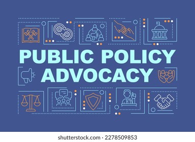 Public policy advocacy word concepts dark blue banner. Infographics with editable icons on color background. Isolated typography. Vector illustration with text. Arial-Black font used