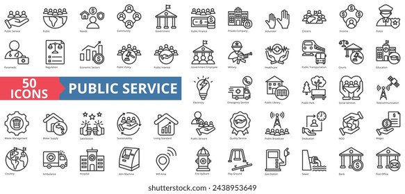 Public service icon collection set. Containing policy, needs, community, government employee, public finance, interest, volunteer icon. Simple line vector