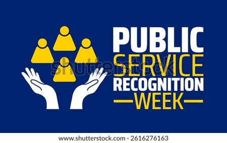public service recognition week background banner or poster design template. observed every year in May. Holiday concept. Use to any Template, card, poster, placard, template.