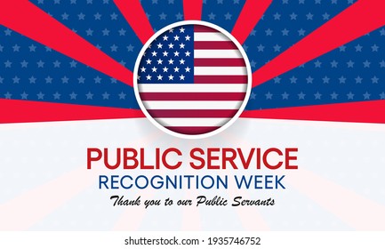 Public Service Recognition Week Is Celebrated In The First Week Of May, To Honor The Men And Women Who Serve Our Nation As Federal, State, County, Local And Tribal Government Employees. Vector Art.