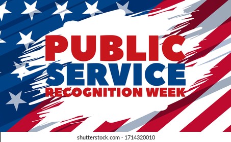 Public Service Recognition Week is a week dedicated to honoring our public Servants. Celebrated the first week of May. PSRW is included in National Military Appreciation Month. Vector EPS 10