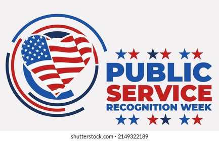 Public Service Recognition Week is a week dedicated to honoring our public Servants. Celebrated the first week of May. PSRW is included in National Military Appreciation Month. Vector EPS 10