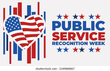Public Service Recognition Week is a week dedicated to honoring our public Servants. Celebrated the first week of May. PSRW is included in National Military Appreciation Month. Vector EPS 10