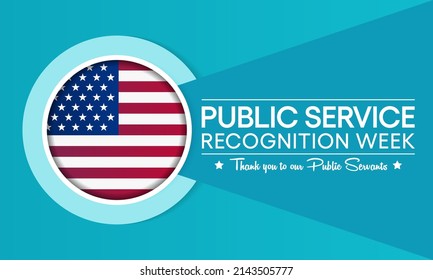 Public Service Recognition Week (PSRW) Observed Each Year In May, To Honor The Men And Women Who Serve Nation As Federal, State, County, Local And Tribal Government Employees. Vector Illustration