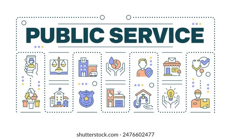 Public service word concept isolated on white. Government services. Law enforcement and healthcare. Creative illustration banner surrounded by editable line colorful icons. Hubot Sans font used