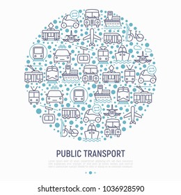 Public transport concept in circle with thin line icons: train, bus, taxi, ship, ferry, trolleybus, tram, car sharing. Front and side view. Modern vector illustration for web page, print media.