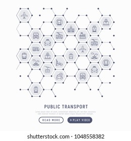 Public transport concept in honeycombs with thin line icons: train, bus, taxi, ship, ferry, trolleybus, tram, car sharing. Front and side view. Vector illustration for banner, web page, print media.