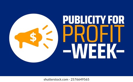 Publicity for Profit Week background banner or poster design template. observed every year in February. Holiday concept. Use to any Template, card, poster, placard, template.