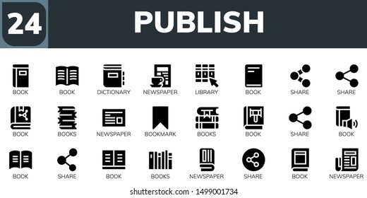 publish icon set. 24 filled publish icons.  Collection Of - Book, Dictionary, Newspaper, Library, Share, Books, Bookmark