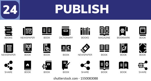 publish icon set. 24 filled publish icons.  Simple modern icons about  - Books, Newspaper, Book, Dictionary, Magazine, Bookmark, Share