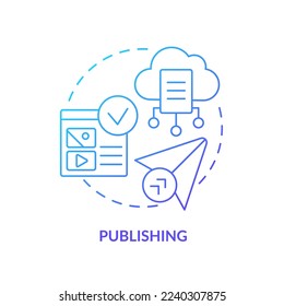 Publishing blue gradient concept icon. Content management system feature abstract idea thin line illustration. Media items. Cloud file sharing. Isolated outline drawing. Myriad Pro-Bold font used