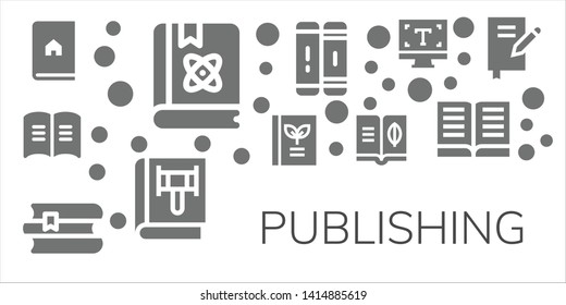 publishing icon set. 11 filled publishing icons.  Collection Of - Book, Books, Library, Typography