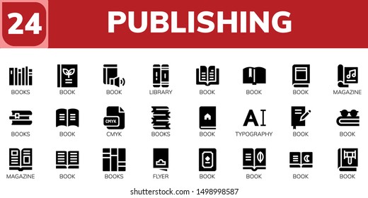 publishing icon set. 24 filled publishing icons.  Collection Of - Books, Book, Library, Magazine, Cmyk, Typography, Flyer