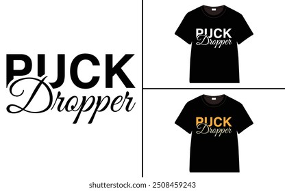 Puck Dropper Trust t-shirt collection, T-shirt Design vector, Trendy