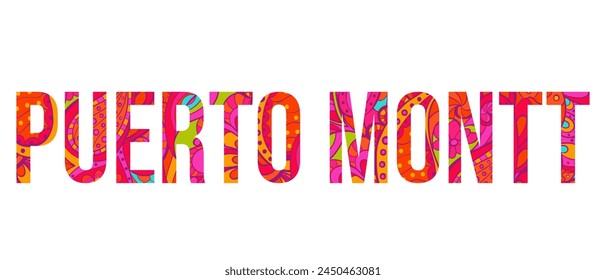 Puerto Montt creative city name design filled with colorful doodle pattern