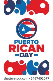 Puerto Rican Day. National happy holiday. Festival and parade in honor of independence and freedom. Puerto Rico flag. Latin american country. Patriotic elements. Vector poster illustration