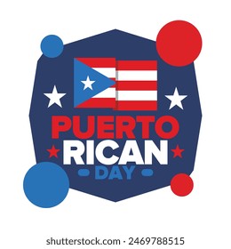 Puerto Rican Day. National happy holiday. Festival and parade in honor of independence and freedom. Puerto Rico flag. Latin american country. Patriotic elements. Vector poster illustration