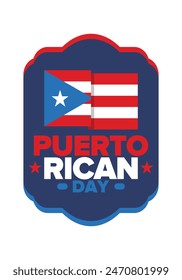 Puerto Rican Day. National happy holiday. Festival and parade in honor of independence and freedom. Puerto Rico flag. Latin american country. Patriotic elements. Vector poster illustration