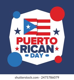 Puerto Rican Day. National happy holiday. Festival and parade in honor of independence and freedom. Puerto Rico flag. Latin american country. Patriotic elements. Vector poster illustration