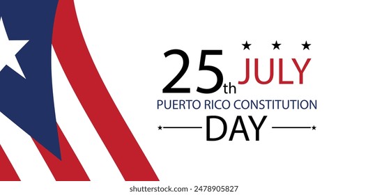 Puerto Rico Constitution Day A Day of Celebration and Reflection on July 25th