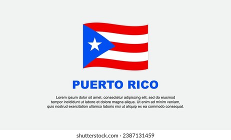 Puerto Rico Flag Abstract Background Design Template. Puerto Rico Independence Day Banner Social Media Vector Illustration. Puerto Rico Background
