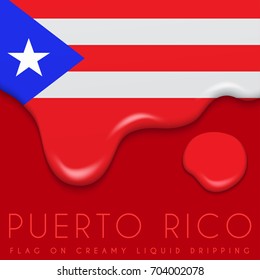 Puerto Rico Flag on Creamy Liquid Dripping : Vector illustration