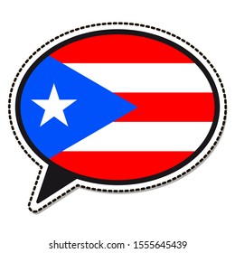 Puerto Rico flag speech bubble sticker on white background. Vintage vector badge. Template design element. Travel sign. Symbol of Independence Day, souvenir sport game, button language, icon.