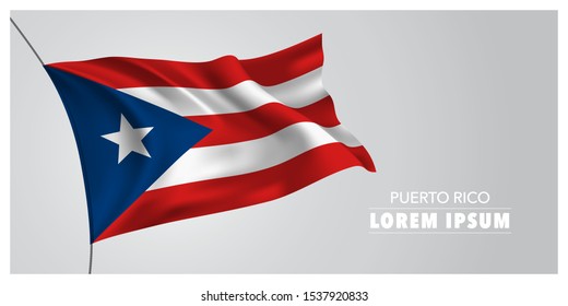 Puerto Rico independence day greeting card, banner, horizontal vector illustration. Puerto Rican holiday template design element with waving flag as a symbol of independence 