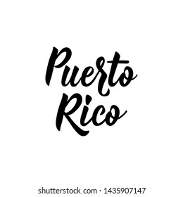 Puerto Rico. Lettering. Vector illustration. Perfect design for greeting cards, posters, T-shirts, banners print invitations