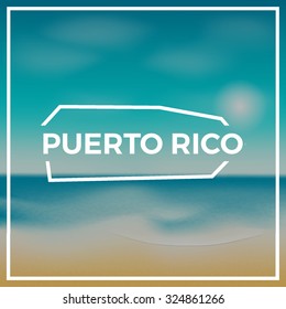 Puerto Rico map against the backdrop of beach and tropical sea with bright sun. EPS10 vector