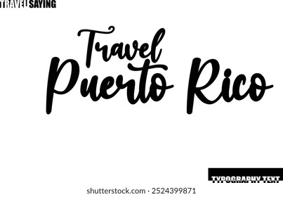 Cita De Viaje De Puerto Rico En Tipografía De Texto Moderna