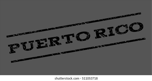 Puerto Rico watermark stamp. Text tag between parallel lines with grunge design style. Rubber seal stamp with dust texture. Vector black color ink imprint on a gray background.