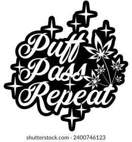 puff pass repeat marijuana weed black vector graphic design