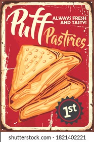 Puff pastries vector vintage ad on old metal background. Retro poster design for bakery.